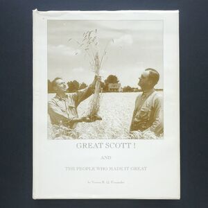 Great Scott & the People Who Made it Great Vernon R Q Fernandes Illinois County